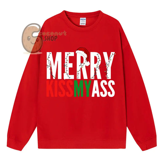 Christmas Merry Kiss My ass Hoodie