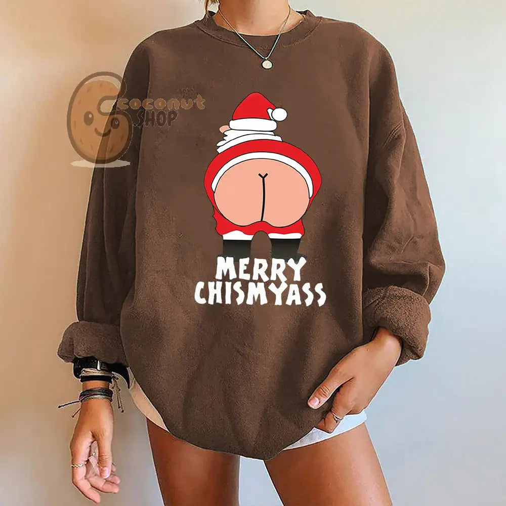 “Merry Chismyass” Funny Christmas Long Sleeved Sirt