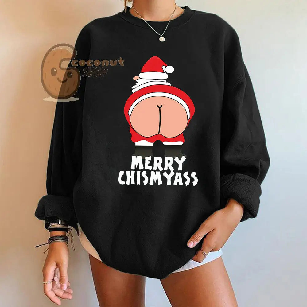 “Merry Chismyass” Funny Christmas Long Sleeved Sirt