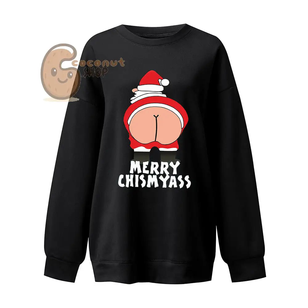 “Merry Chismyass” Funny Christmas Long Sleeved Sirt