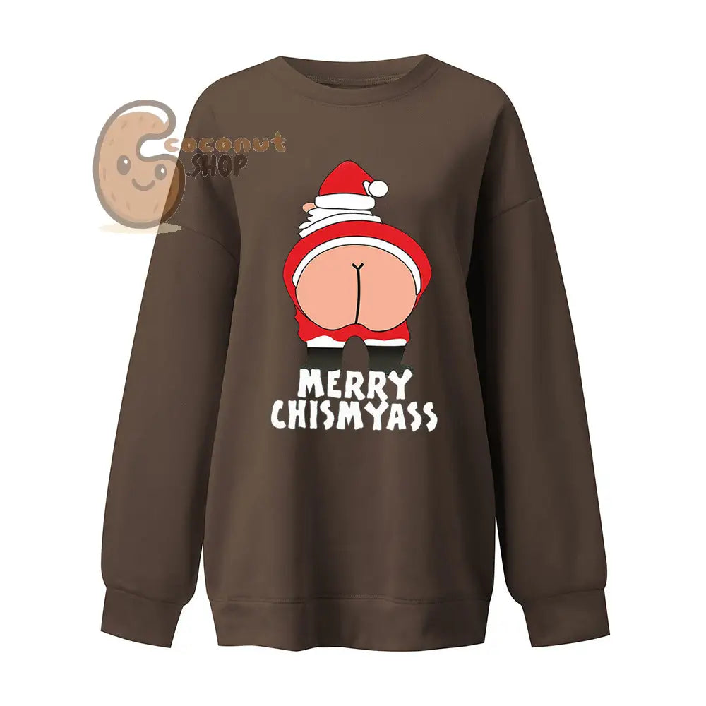 “Merry Chismyass” Funny Christmas Long Sleeved Sirt