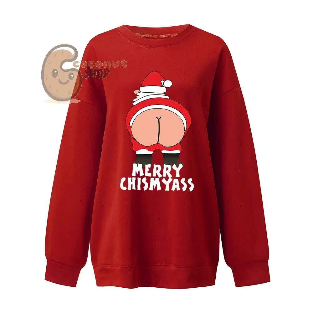 “Merry Chismyass” Funny Christmas Long Sleeved Sirt